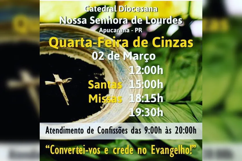Quarta-feira de Cinzas: confira o horário de missas