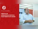 Prefeito de Borrazópolis destaca investimentos na Saúde
