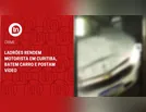 Ladrões rendem motorista em Curitiba, batem carro e postam vídeo