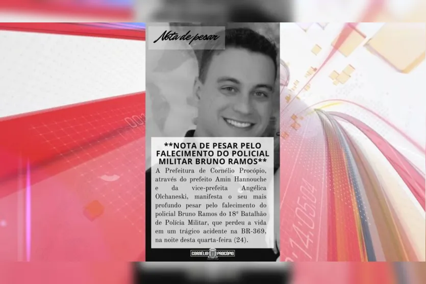  Prefeitura de Cornélio Procópio divulgou nota de lamentando a morte do PM 