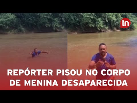 Repórter pisa no corpo de menina desaparecida durante reportagem