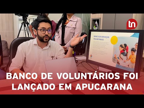 Banco de Serviços Voluntários é lançado pela Câmara de Apucarana