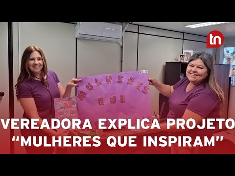 Vereadora reforça iniciativa "Mulheres que Inspiram" em Apucarana