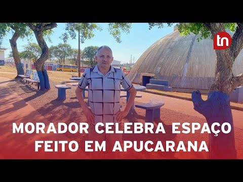Morador celebra espaço feito em conjunto com prefeitura em Apucarana