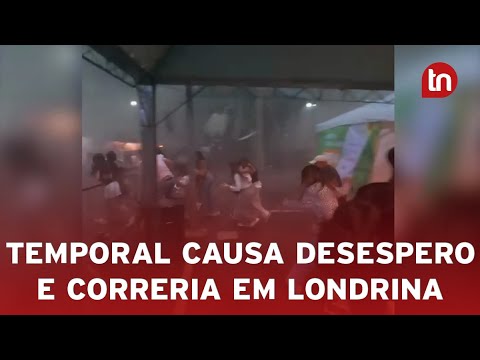 Temporal chega com força em Londrina e causa desespero