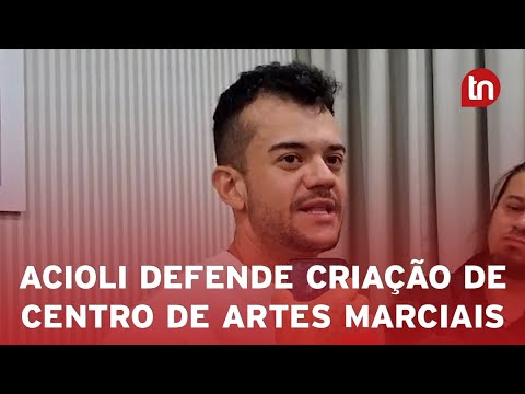 Acioli defende criação de Centro de Artes Marciais para Apucarana