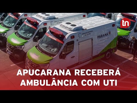 Saúde de Apucarana é reforçada com nova UTI móvel