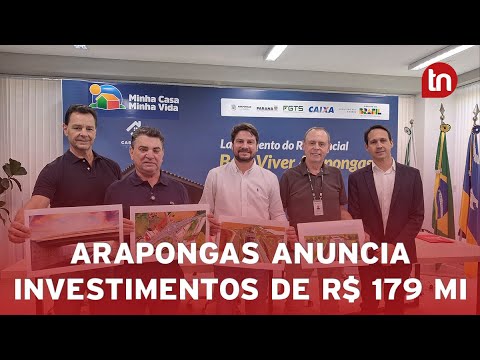 Arapongas anuncia pacote de investimentos de R$ 179 milhões