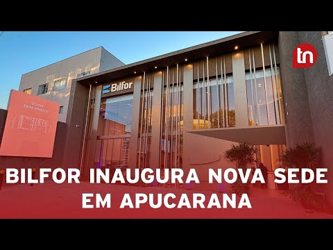Bilfor Empreendimentos inaugura nova sede em Apucarana