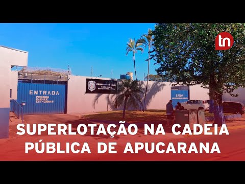 Cadeia de Apucarana tem 435 presos onde cabem 152, diz juiz