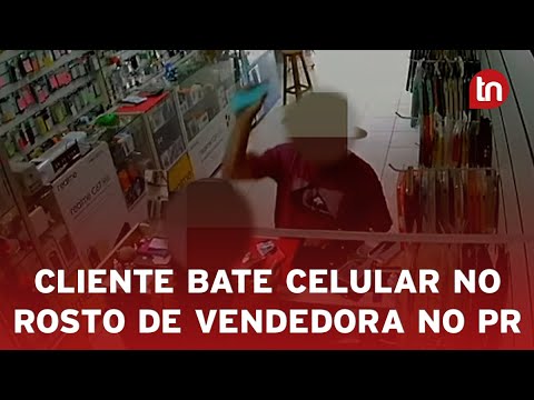 Cliente bate celular no rosto de vendedora durante atendimento no PR