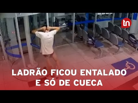 Ladrão fica entalado pelo pescoço e só de cueca ao tentar furtar banco