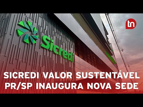 Sicredi Valor Sustentável PR/SP inaugura nova sede em Jandaia do Sul