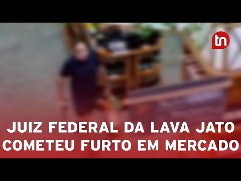 Vídeo flagra juiz federal da Lava Jato furtando garrafa de champanhe
