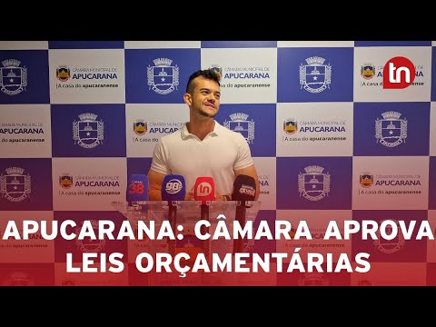 Em 4 sessões seguidas, Câmara aprova leis orçamentárias de Apucarana