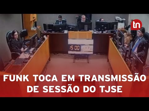 Funk toca durante transmissão de sessão em tribunal
