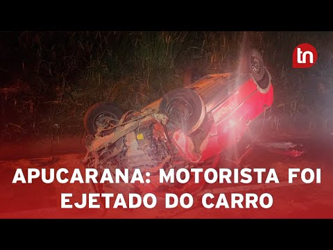 Motorista é ejetado de carro após capotamento em Apucarana