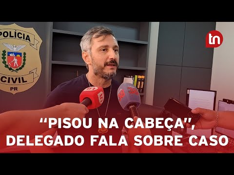 "Pisou na cabeça": delegado relata terror vivido por mulher em Apucarana