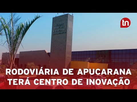 Rodoviária de Apucarana terá centro de inovação de quase R$ 1 milhão