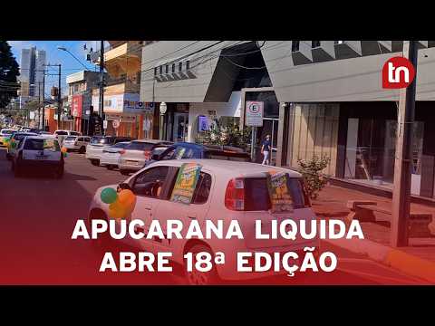 Apucarana Liquida abre 18ª edição com descontos de até 85% e prêmios