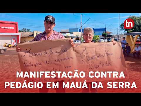 Moradores e autoridades de Mauá da Serra protestam contra novo pedágio na BR-376
