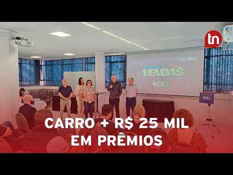 Campanha da Acia vai sortear carro e R$ 25 mil em prêmios; saiba mais