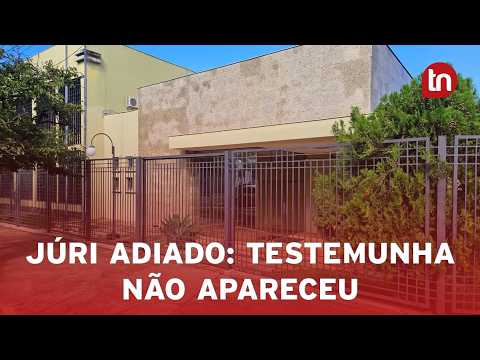 Júri por execução no Jardim Colonial é adiado após falta de testemunha