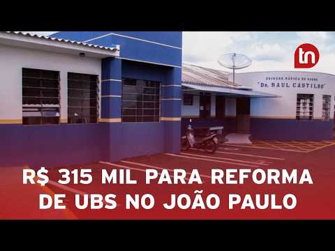 UBS do João Paulo terá R$ 315 mil para reforma, diz vereador