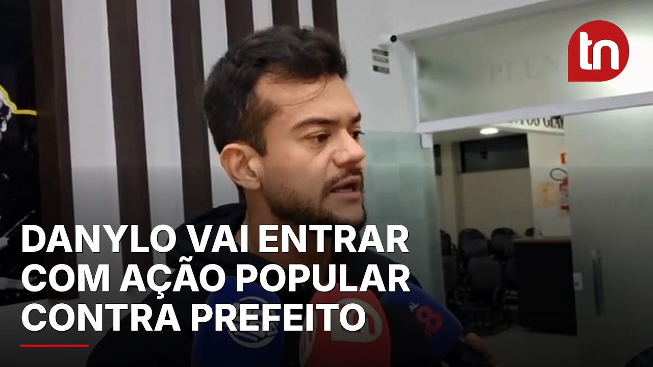 Danylo critica gastos da prefeitura e anuncia ação popular contra prefeito