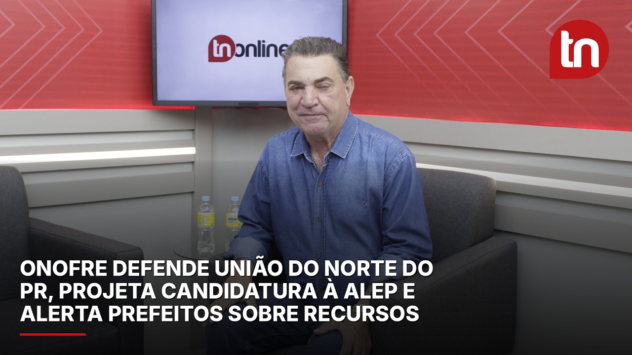 Onofre defende união do Norte do PR, projeta candidatura à Alep e alerta prefeitos sobre recursos