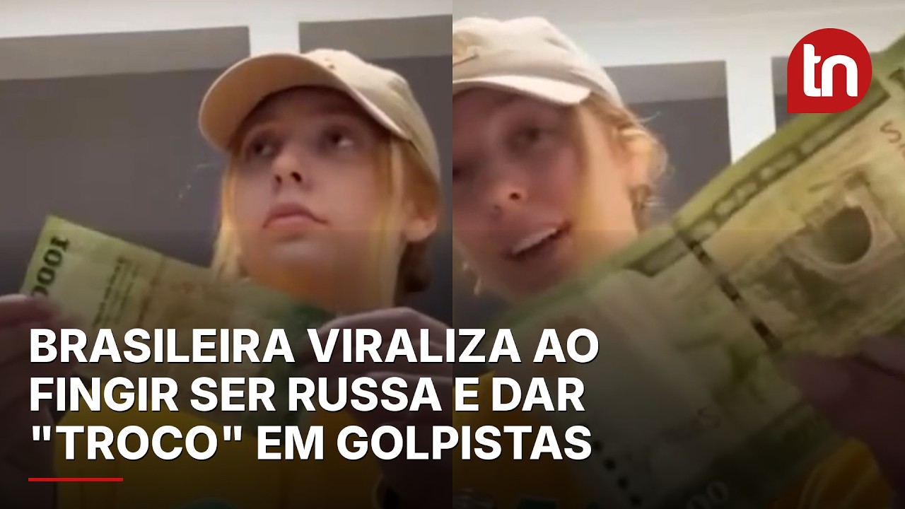 Brasileira viraliza ao fingir ser russa e dar "troco" em golpistas