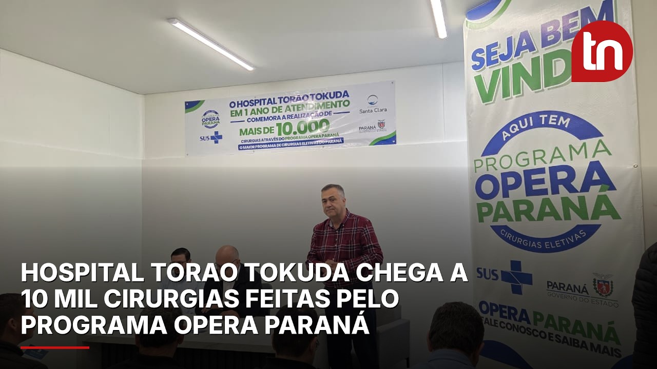 Hospital Torao Tokuda chega a 10 mil cirurgias feitas pelo Programa Opera Paraná