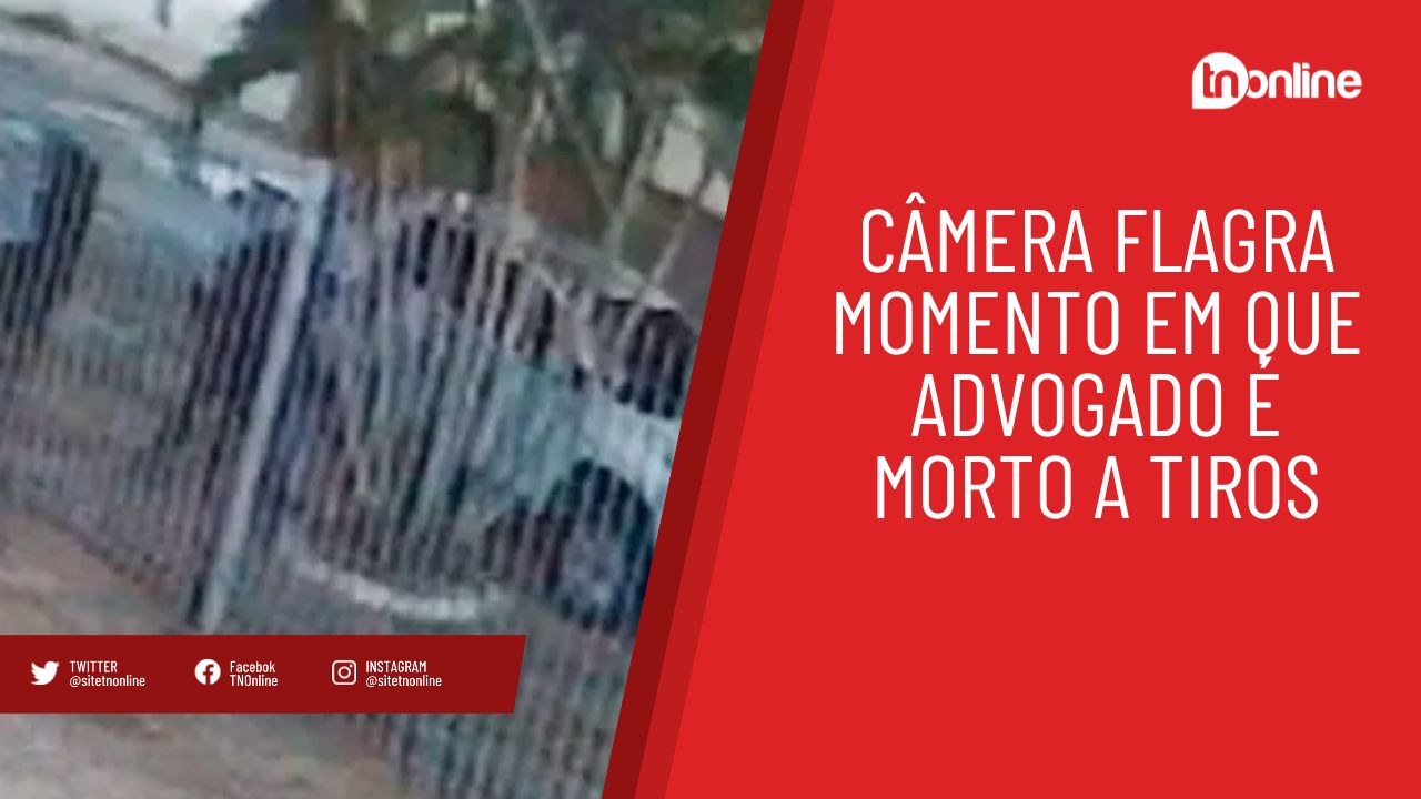 Câmera flagra momento em que advogado é morto a tiros