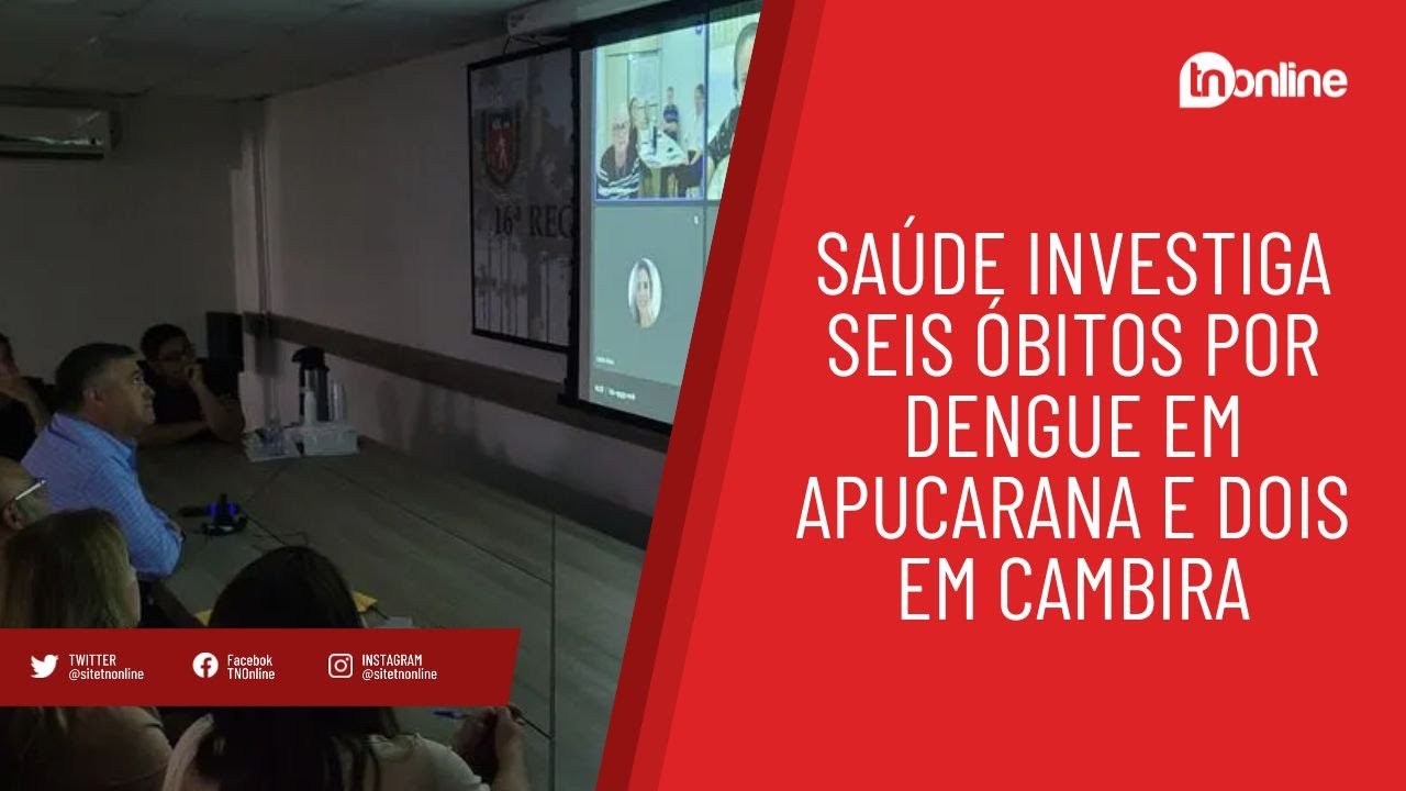 Saúde investiga seis óbitos por dengue em Apucarana e dois em Cambira