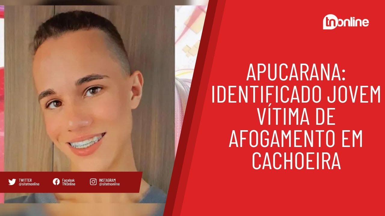 Identificado o jovem que morreu afogado em cachoeira em Apucarana