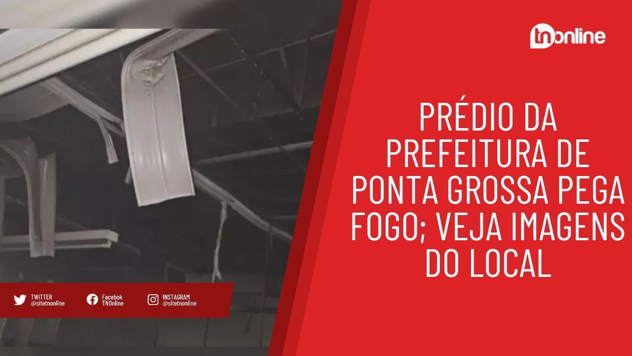 Prédio da Prefeitura de Ponta Grossa pega fogo; veja imagens do local