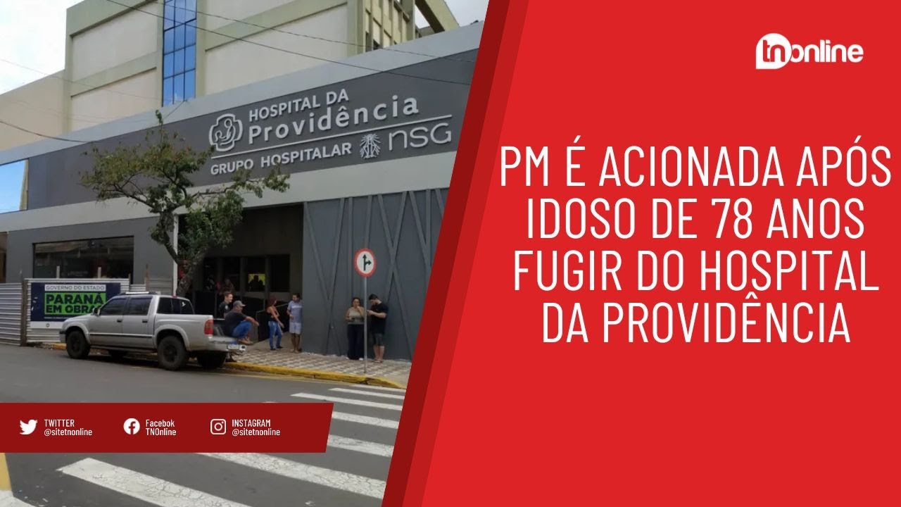 PM é acionada após idoso de 78 anos fugir do Hospital da Providência