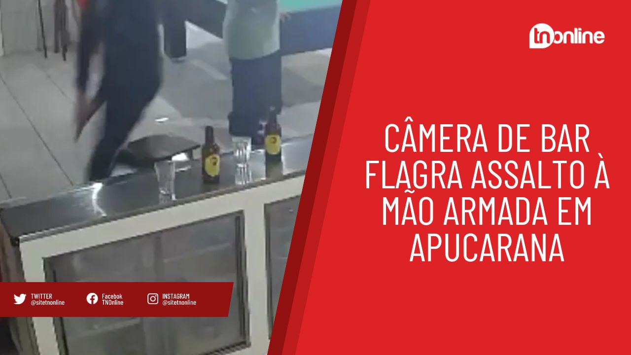 Câmera de bar flagra assalto a mão armada em Apucarana