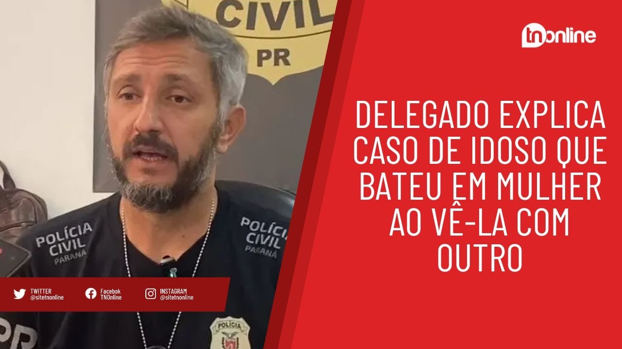 Delegado explica caso de idoso que bateu em mulher ao vê-la com outro
