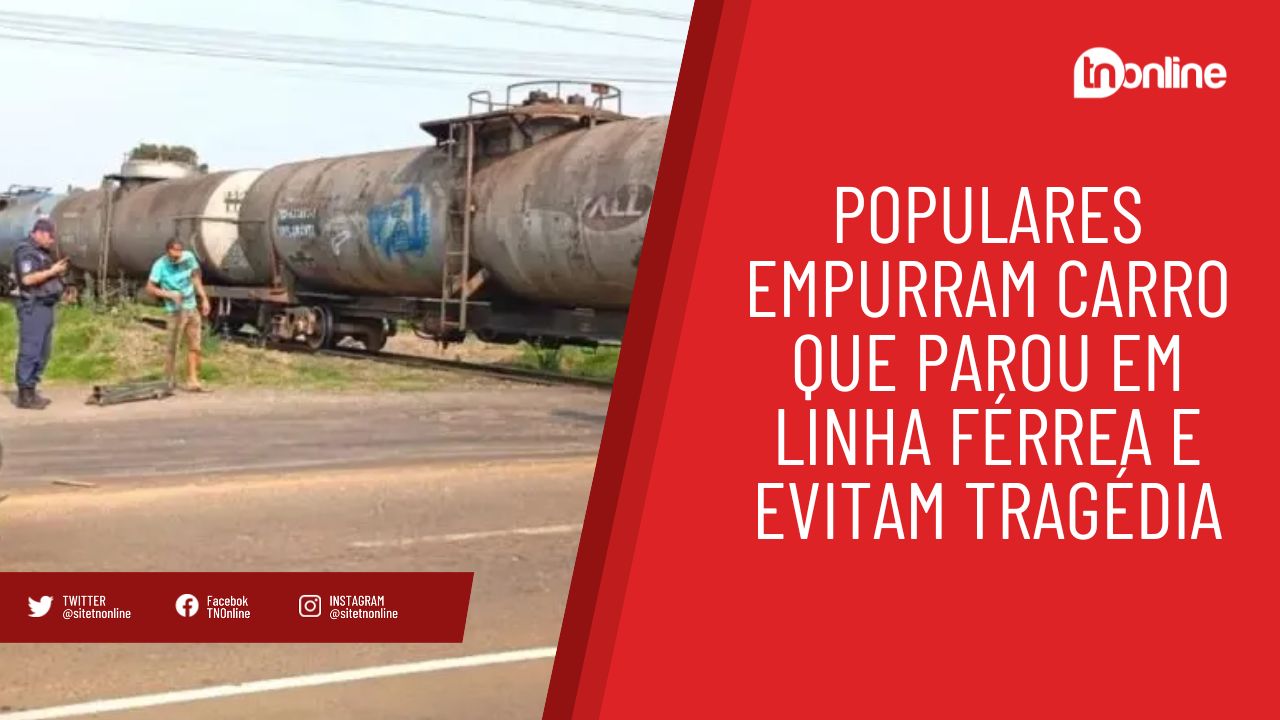 Populares empurram carro que parou em linha férrea e evitam tragédia