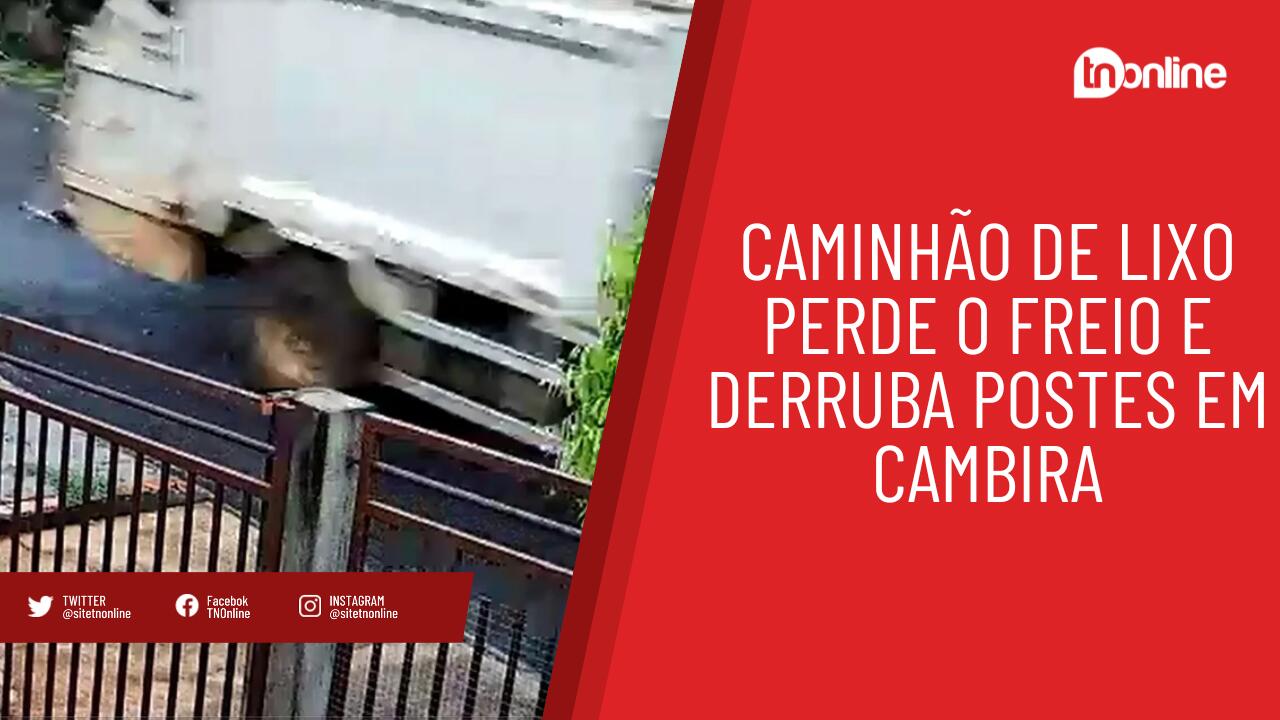 Caminhão de lixo perde o freio e derruba postes em Cambira