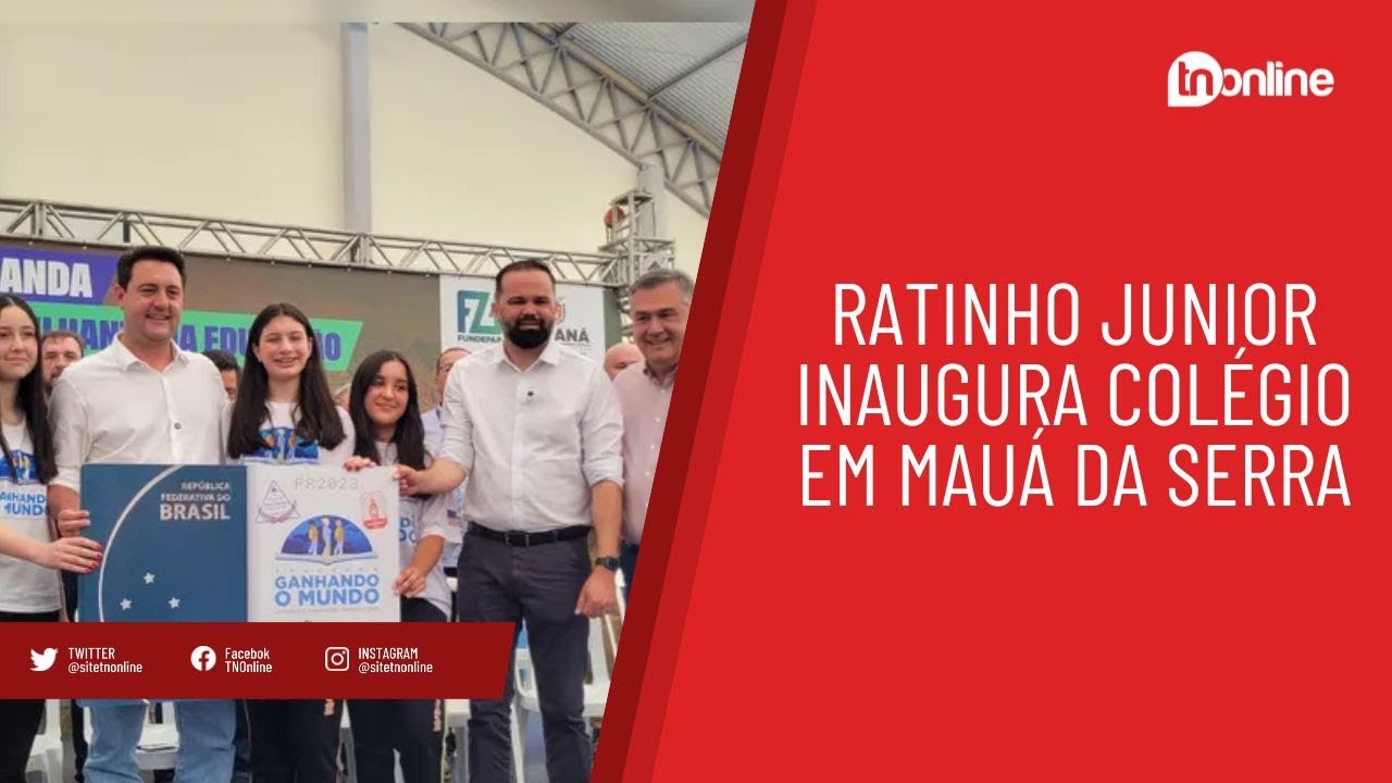 Governador Ratinho Junior inaugura colégio estadual em Mauá da Serra