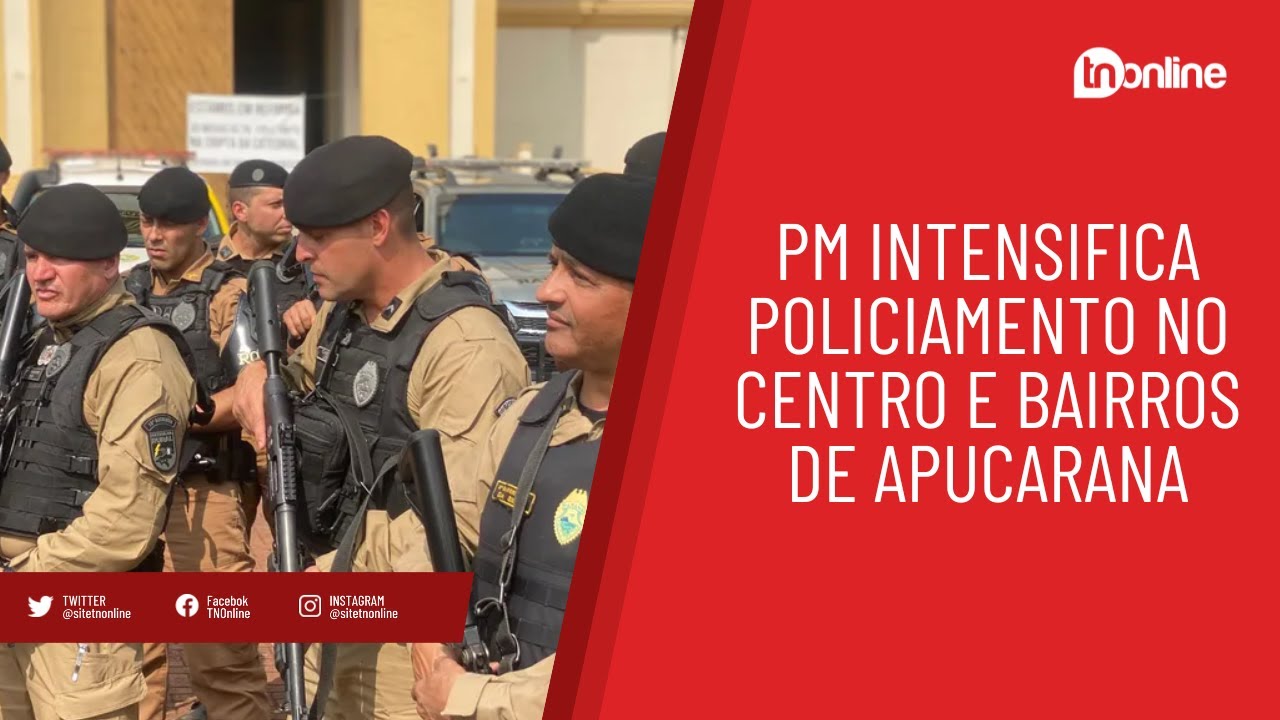 PM inicia operação em Apucarana; veja detalhes da ação