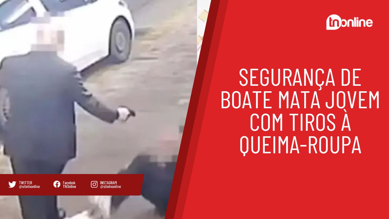 Segurança de boate mata jovem com tiros à queima-roupa