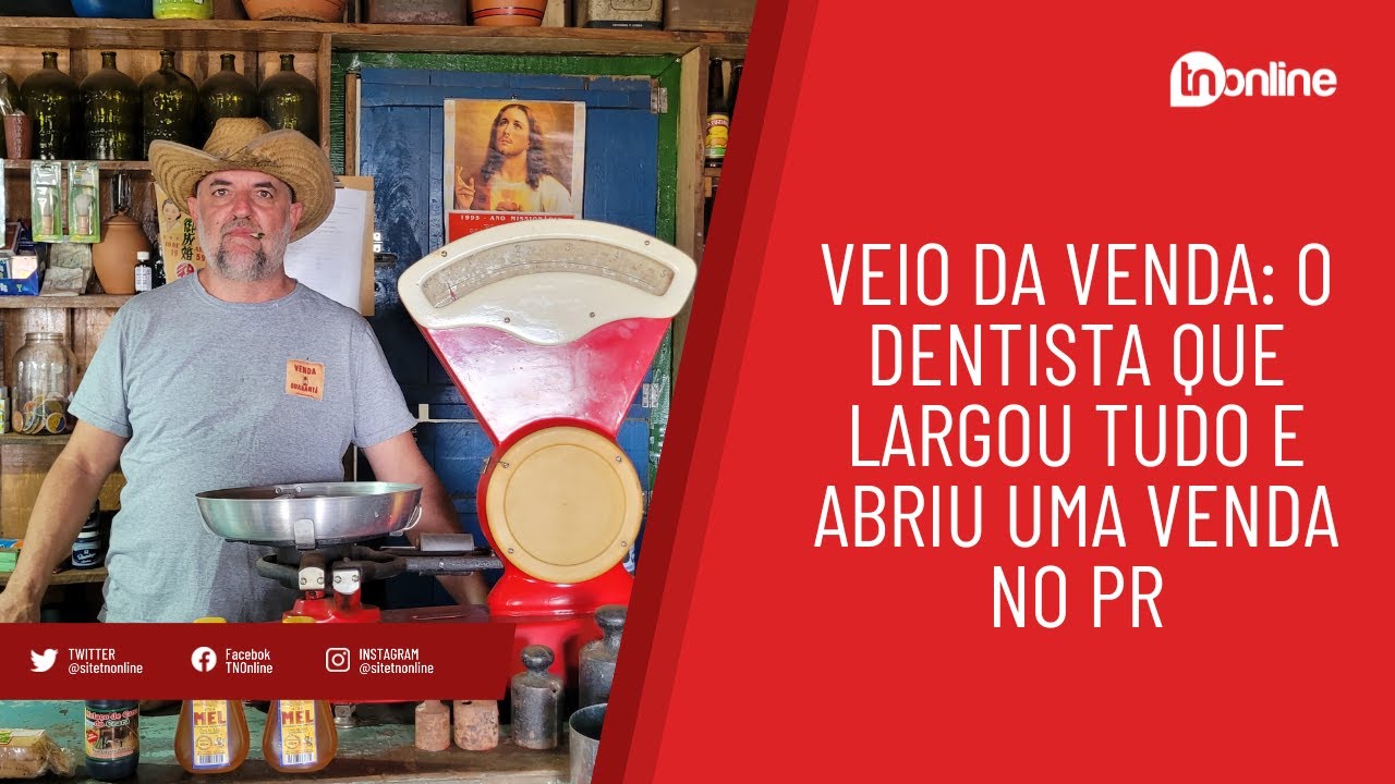 Veio da Venda: o dentista que largou tudo e abriu uma venda no PR