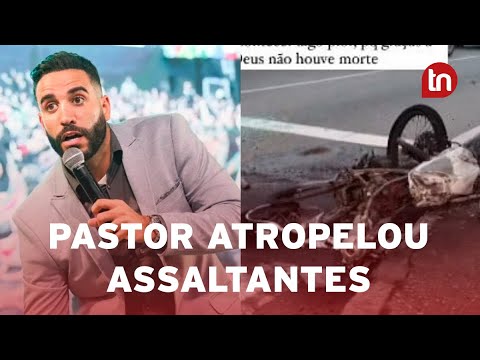 Pastor Leonardo Sale atropela ladrões ao sofrer tentativa de assalto