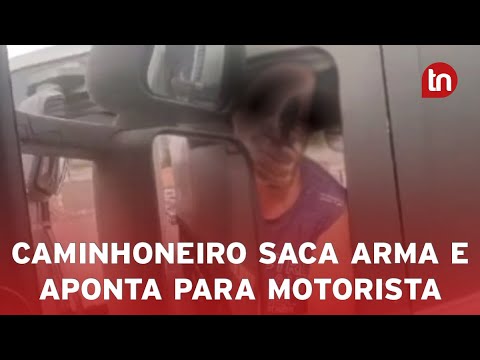 Caminhoneiro saca arma em briga de trânsito e acaba preso