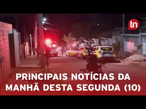 Confira as principais notícias da manhã desta segunda-feira (10)