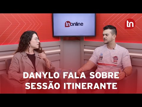 Danylo convida população para participar da Sessão Itinerante