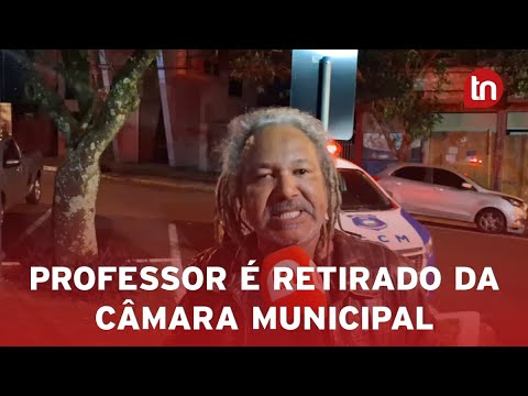 Professor é retirado da Câmara durante sessão: 'Só exigi respeito'